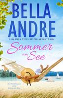 Bella Andre: Sommer am See (Summer Lake, Buch 1-2) ★★★★