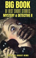 Jacques Futrelle: Big Book of Best Short Stories - Specials - Mystery and Detective II 