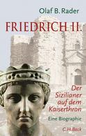 Olaf B. Rader: Friedrich II. ★★★