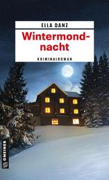 Wintermondnacht - Angermüllers 12. Fall