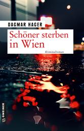 Schöner sterben in Wien - Kriminalroman