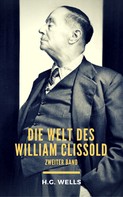H.G. Wells: Die Welt des William Clissold 
