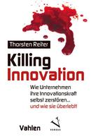 Thorsten Reiter: Killing Innovation 