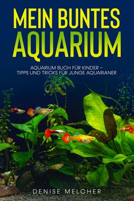 Mein buntes Aquarium