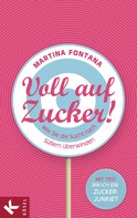 Martina Fontana: Voll auf Zucker! ★★★