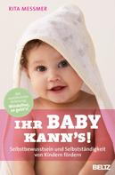 Rita Messmer: Ihr Baby kann's! 