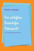 Donia Lasinger: Der schlaflose Marienkäfer Siebenpunkt 