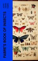 Jean-Henri Fabre: Fabre's Book of Insects 