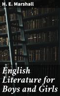 H. E. Marshall: English Literature for Boys and Girls 