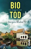Jürgen Klahn: Bio-Tod ★★★