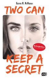 Two can keep a secret - Von der Spiegel Bestseller-Autorin von "One of us is lying"