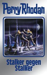 Perry Rhodan 157: Stalker gegen Stalker (Silberband) - 15. Band des Zyklus "Chronofossilien"