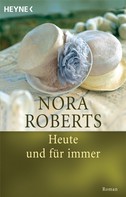 Nora Roberts: Heute und für immer ★★★★