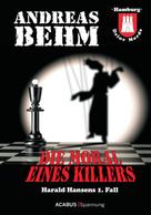 Andreas Behm: Hamburg - Deine Morde. Die Moral eines Killers ★★★★