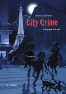 Andreas Schlüter: City Crime - Pelzjagd in Paris ★★★★★