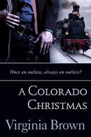 Virginia Brown: A Colorado Christmas 