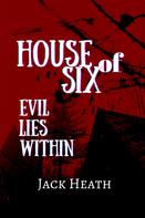Jack Heath: House of Six 