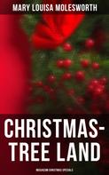 Mary Louisa Molesworth: Christmas-Tree Land (Musaicum Christmas Specials) 