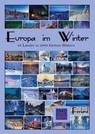 Kurt Heppke: Europa im Winter 