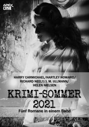 APEX KRIMI-SOMMER 2021 - Fünf Kriminal-Romane in einem Band!