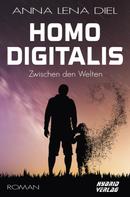 Anna Lena Diel: Homo Digitalis 