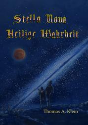 Stella Nova - Heilige Wahrheit - von der Freundschaft Johannes Keplers und Martin Staubers