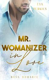 Mr. Womanizer in Love