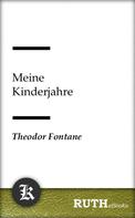 Theodor Fontane: Meine Kinderjahre 