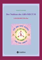 Georg P. Loczewski: Der Nukleus des ARS-MECUM 
