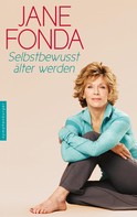 Jane Fonda: Selbstbewusst älter werden ★★★★