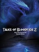 Harald Müller: Tales of Bloody Ice 