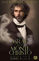 Alexandre Dumas: Der Graf von Monte Christo. Band 3 