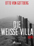 Otto von Gottberg: Die weiße Villa ★★★
