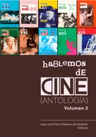 Isaac León: Hablemos de Cine. Antología. Volumen 3 
