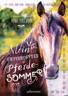 Mina Teichert: Mein unverhoffter Pferdesommer ★★★★★