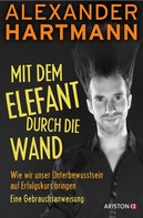 Alexander Hartmann: Mit dem Elefant durch die Wand ★★★★