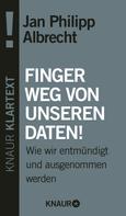 Jan Philipp Albrecht: Finger weg von unseren Daten! ★★★