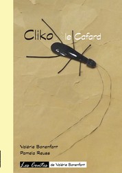 Cliko le cafard - Les contes de Valérie Bonenfant