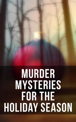 Murder Mysteries for the Holiday Season