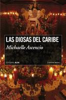 Michaelle Ascencio: Las diosas del caribe 