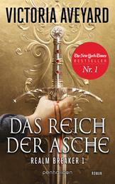 Das Reich der Asche - Realm Breaker 1 - Roman - Epische High-Fantasy: Die deutsche Ausgabe der TikTok-Sensation „Realm Breaker“