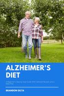 Brandon Gilta: Alzheimer’s Diet 