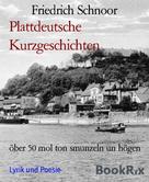 Friedrich Schnoor: Plattdeutsche Kurzgeschichten 