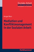 Ansgar Marx: Mediation und Konfliktmanagement in der Sozialen Arbeit ★★★★★