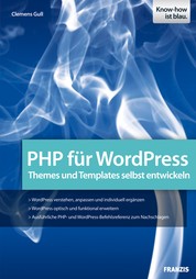 PHP für WordPress - Themes und Templates selbst entwickeln