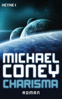 Michael Coney: Charisma ★★★★