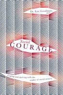 Eric Goodman: Social Courage 