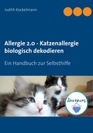 Judith Kockelmann: Allergie 2.0 - Katzenallergie biologisch dekodieren ★★★★