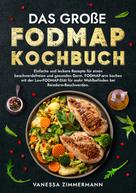 Vanessa Zimmermann: Das große Fodmap Kochbuch 
