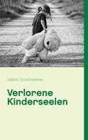 Sabine Schönmann: Verlorene Kinderseelen 